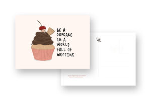 @ 2022 | Illustration & Digital Art | Laura Schlobach | Card "Be A Cupcake"